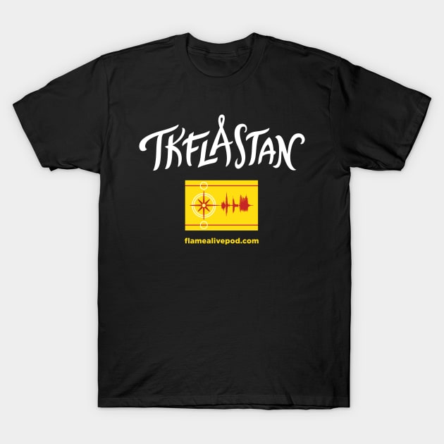 TKFLASTAN flag and arch T-Shirt by Keep the Flame Alive